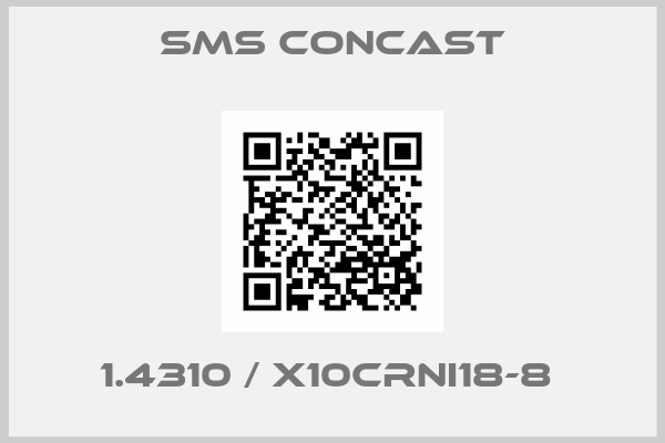 Sms Concast-1.4310 / X10CRNI18-8 