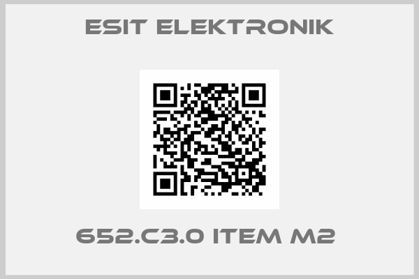 ESIT ELEKTRONIK-652.C3.0 ITEM M2 