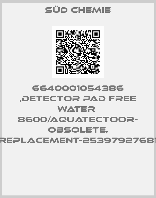 Süd Chemie-6640001054386 ,DETECTOR PAD FREE WATER  8600/AQUATECTOOR- OBSOLETE, REPLACEMENT-25397927681 