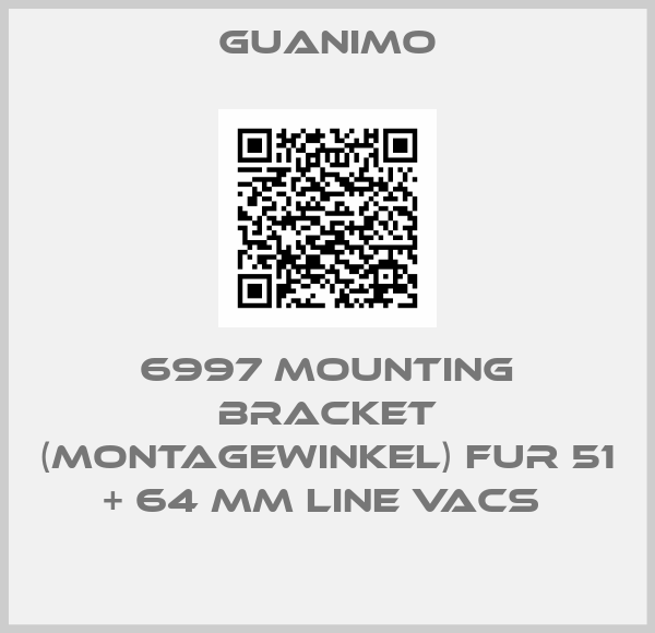 Guanimo-6997 MOUNTING BRACKET (MONTAGEWINKEL) FUR 51 + 64 MM LINE VACS 