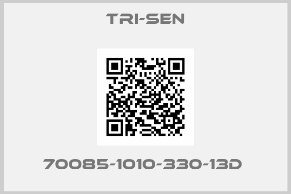Tri-Sen-70085-1010-330-13D 