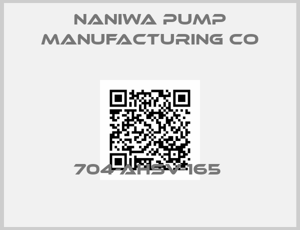 Naniwa Pump Manufacturing Co-704-AHSV-165 