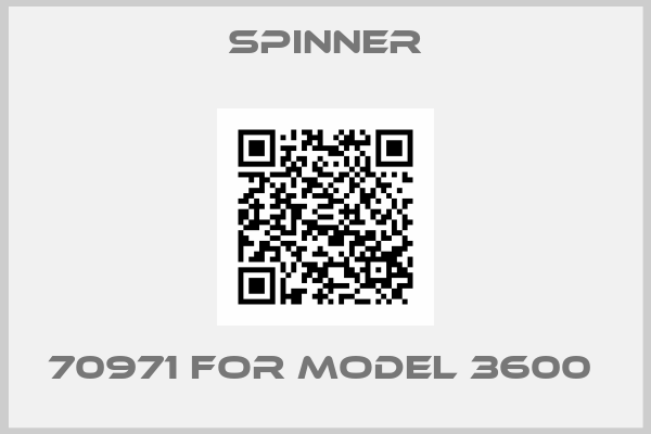 SPINNER-70971 for Model 3600 