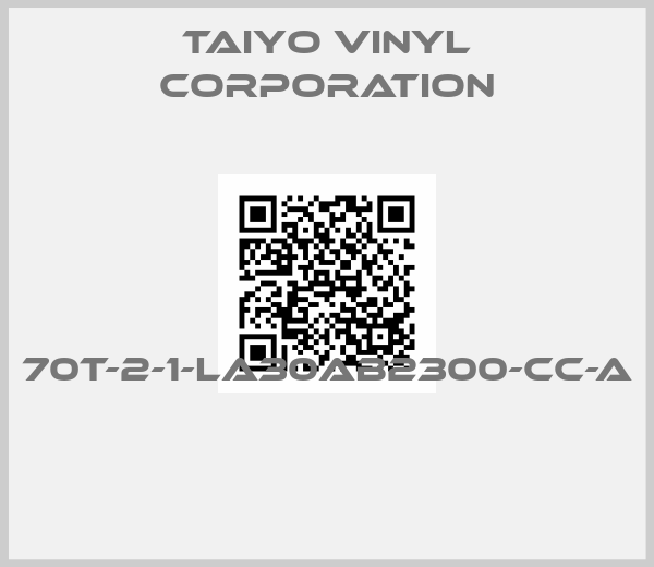 TAIYO VINYL CORPORATION-70T-2-1-LA30AB2300-CC-A 