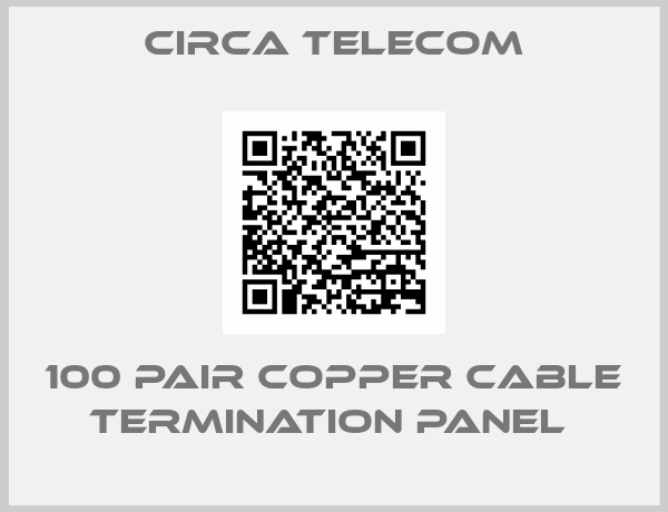 Circa Telecom-100 PAIR COPPER CABLE TERMINATION PANEL 