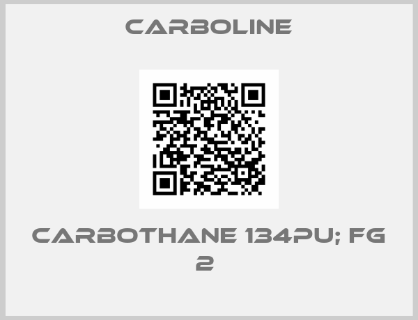 Carboline-Carbothane 134PU; FG 2 