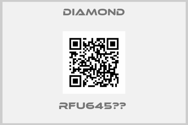 Diamond-RFU645		 