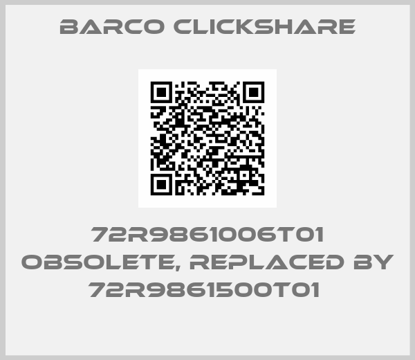 BARCO CLICKSHARE-72R9861006T01 obsolete, replaced by 72R9861500T01 