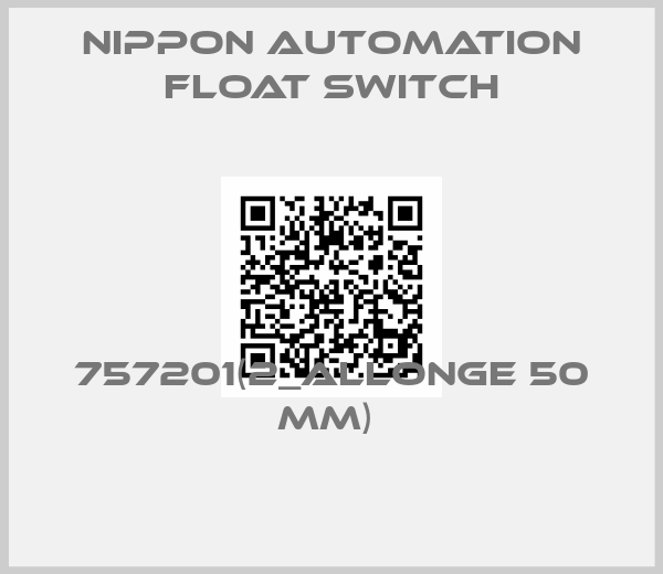 NIPPON AUTOMATION FLOAT SWITCH-757201(2_ALLONGE 50 MM) 
