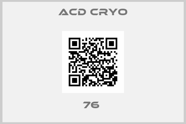 Acd Cryo-76 