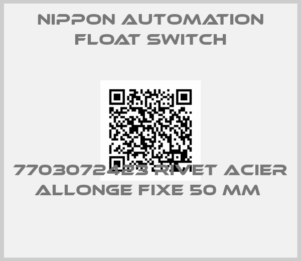 NIPPON AUTOMATION FLOAT SWITCH-7703072423 RIVET ACIER ALLONGE FIXE 50 MM 