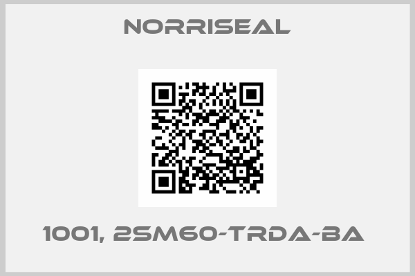 Norriseal-1001, 2SM60-TRDA-BA 