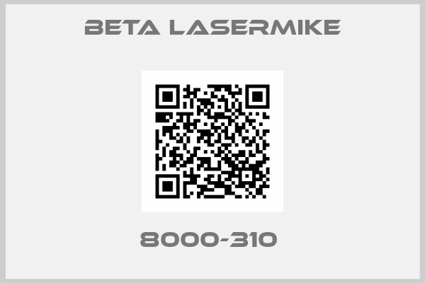 Beta LaserMike-8000-310 