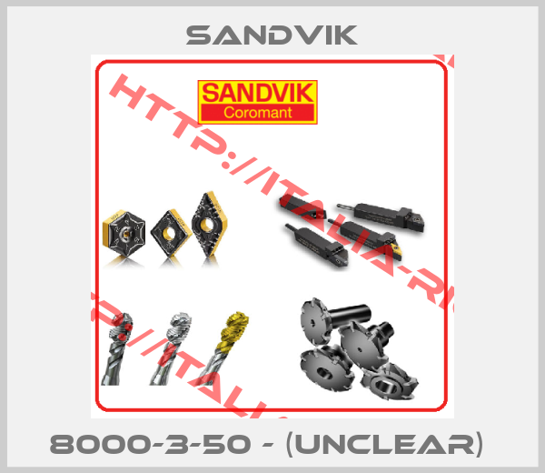 Sandvik-8000-3-50 - (UNCLEAR) 