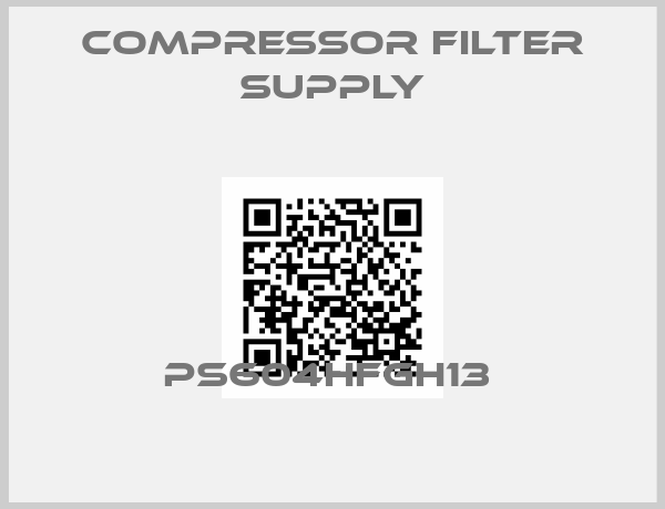 Compressor Filter Supply-PS604HFGH13 