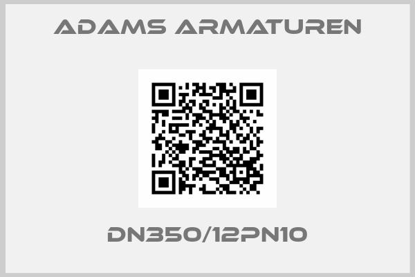 Adams Armaturen-DN350/12PN10