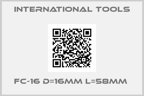 International Tools- FC-16 D=16mm L=58mm 