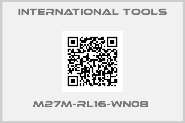 International Tools-M27M-RL16-WN08 
