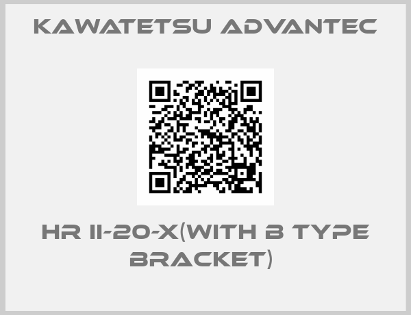 KAWATETSU ADVANTEC-HR II-20-X(With B type bracket) 