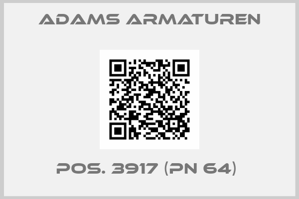 Adams Armaturen-pos. 3917 (PN 64) 