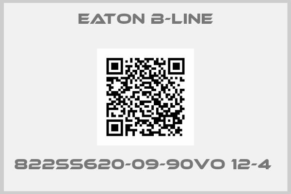 Eaton B-Line-822SS620-09-90VO 12-4 