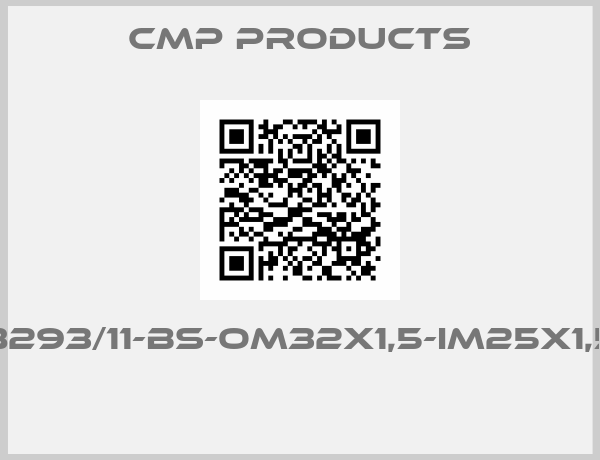 CMP Products-8293/11-BS-OM32X1,5-IM25X1,5 