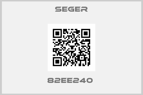 Seger-82EE240 