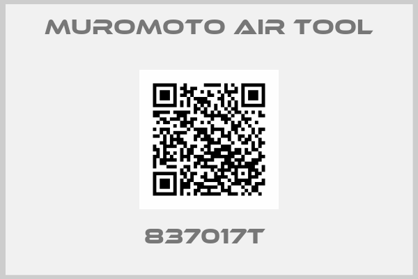 MUROMOTO AIR TOOL-837017T 