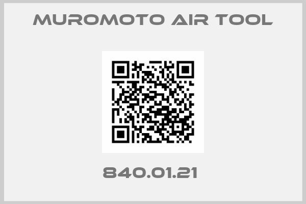 MUROMOTO AIR TOOL-840.01.21 
