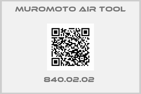 MUROMOTO AIR TOOL-840.02.02 