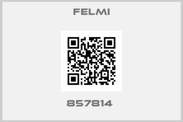 FELMI-857814 
