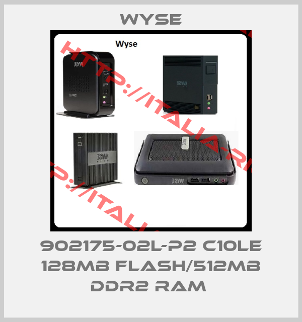 Wyse-902175-02L-P2 C10LE 128MB FLASH/512MB DDR2 RAM 