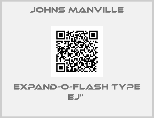 Johns Manville-Expand-O-Flash type EJ” 