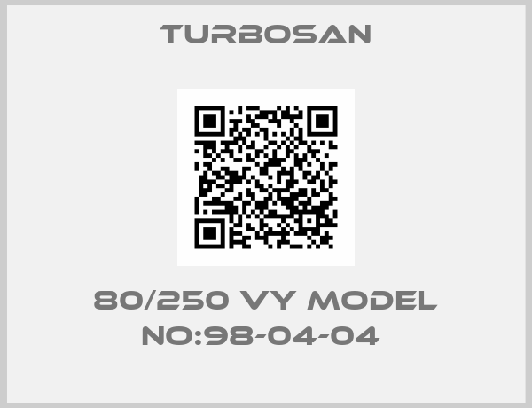 Turbosan-80/250 VY MODEL NO:98-04-04 