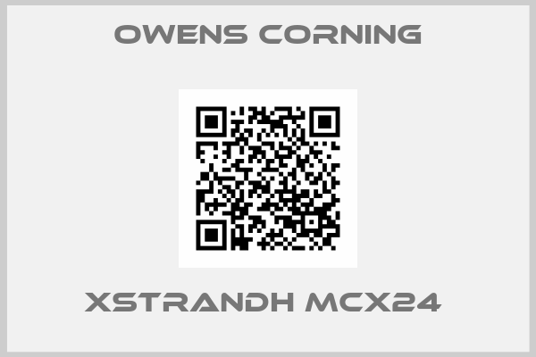 Owens Corning-XStrandH MCX24 