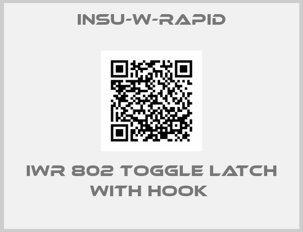 INSU-W-RAPID-IWR 802 Toggle Latch with Hook 