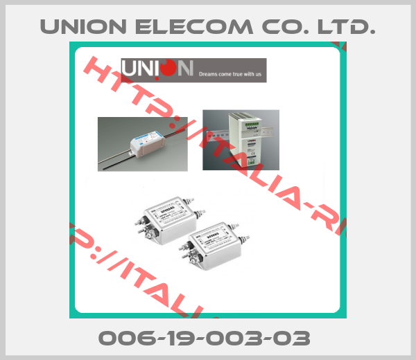 UNION ELECOM CO. LTD.-006-19-003-03 