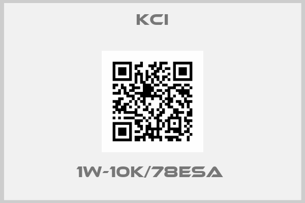KCI-1W-10K/78ESA 