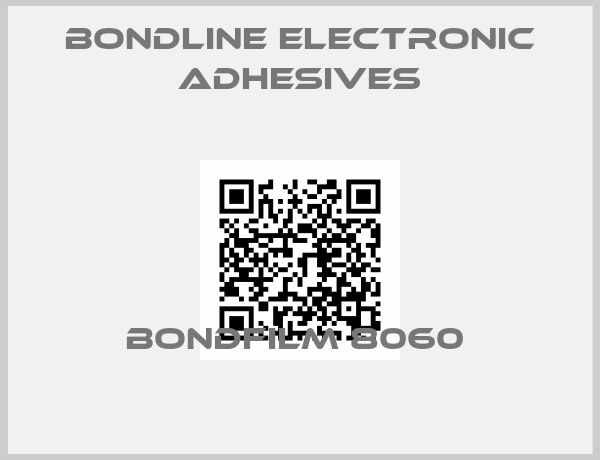 Bondline Electronic Adhesives-Bondfilm 8060 