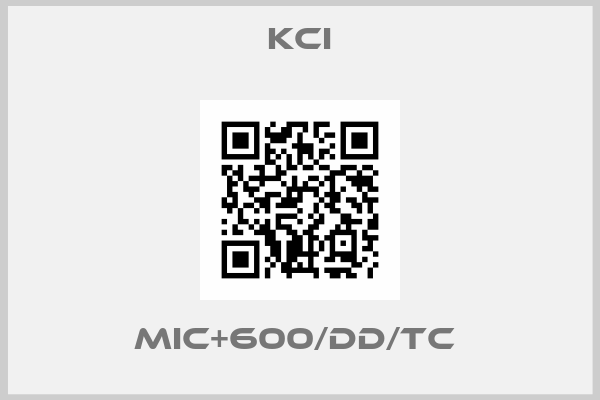 KCI-mic+600/DD/TC 