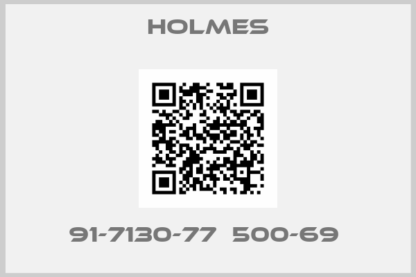 Holmes-91-7130-77  500-69 