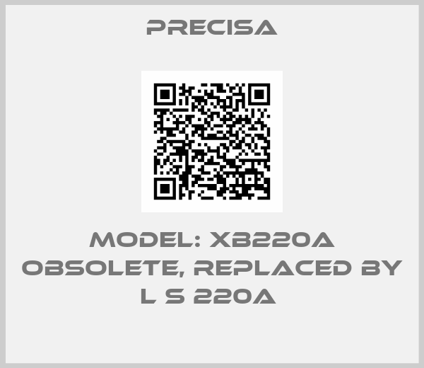 Precisa-Model: XB220A obsolete, replaced by L S 220A 