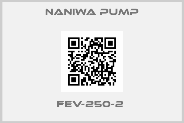 NANIWA PUMP-FEV-250-2 