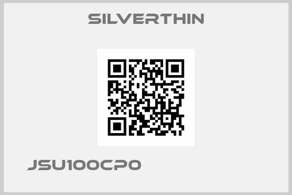SILVERTHIN-JSU100CP0                       