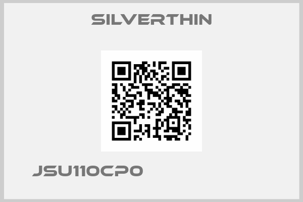 SILVERTHIN-JSU110CP0                       
