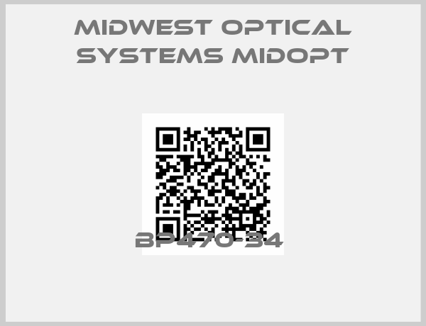 Midwest Optical Systems Midopt-BP470-34 