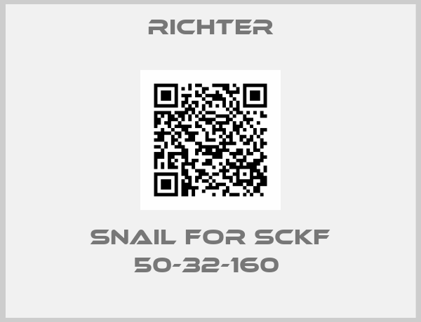 RICHTER-Snail For SCKF 50-32-160 
