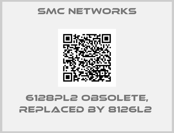 SMC Networks-6128PL2 obsolete, replaced by 8126L2 