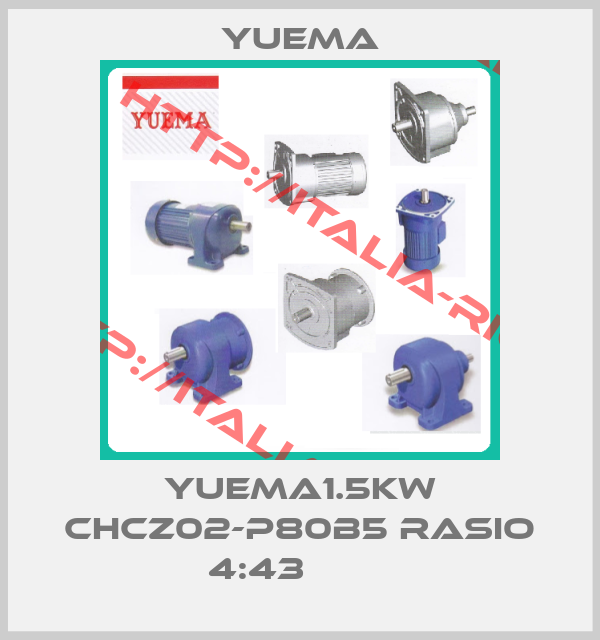 Yuema-Yuema1.5KW CHCZ02-P80B5 Rasio 4:43        