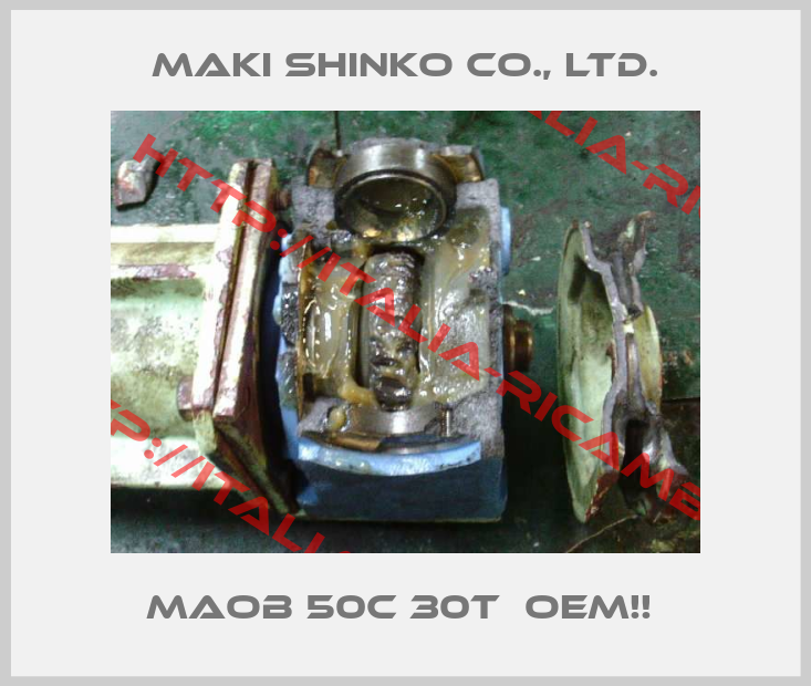 Maki Shinko Co., Ltd.- MAOB 50C 30T  OEM!! 
